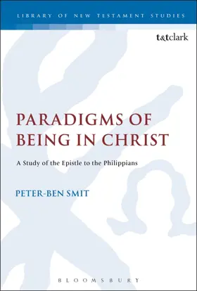 Paradigms of Being in Christ: A Study of the Epistle to the Philippians