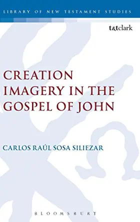 Creation Imagery in the Gospel of John