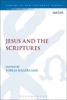 Jesus and the Scriptures: Problems, Passages and Patterns