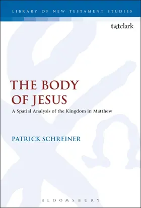 The Body of Jesus: A Spatial Analysis of the Kingdom in Matthew