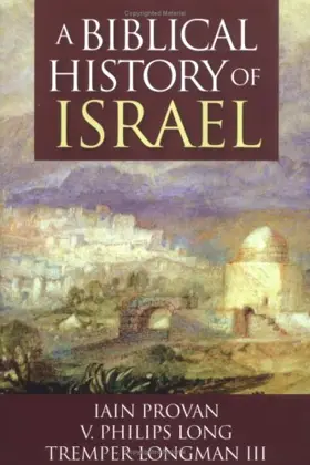 A Biblical History of Israel