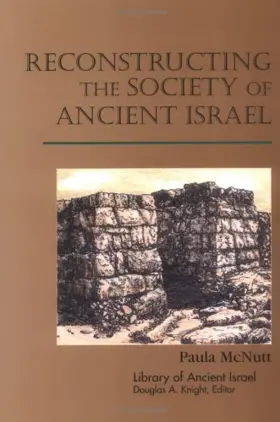 Reconstructing the Society of Ancient Israel