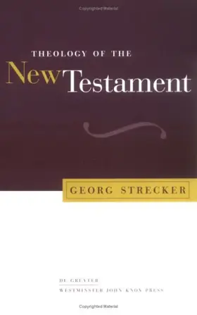 Theology of the New Testament