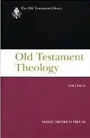 Old Testament Theology, Volume Two (Old Testament Library)