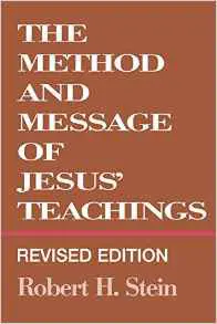 The Method and Message of Jesus' Teachings