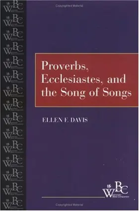 Proverbs, Ecclesiastes, and the Song of Songs 