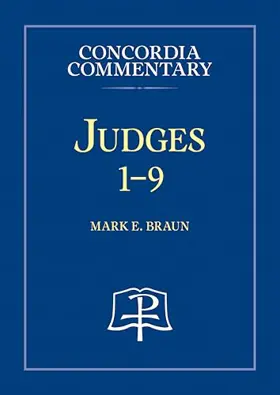 Judges 1-9 - Concordia Commentary