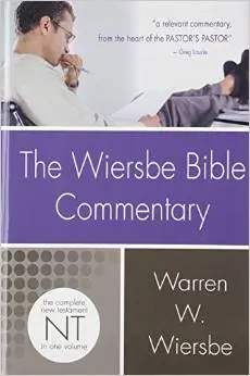 The Wiersbe Bible Commentary: New Testament