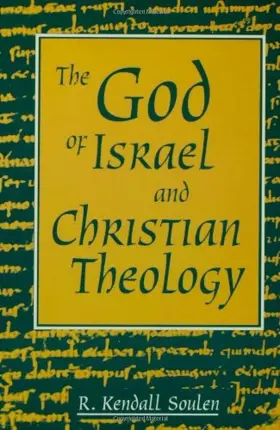 The God of Israel and Christian Theology