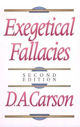 Exegetical Fallacies