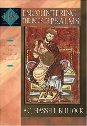 Encountering the Book of Psalms: A Literary and Theological Introduction 