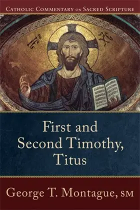 First and Second Timothy, Titus 