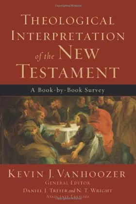 Theological Interpretation of the New Testament: A Book-by-Book Survey