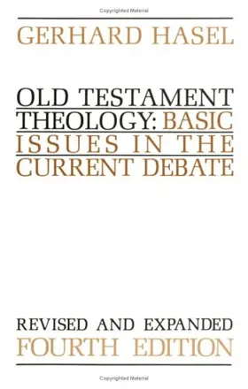 Old Testament Theology: Basic Issues in the Current Debate