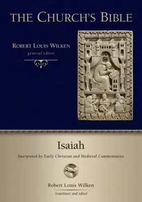 Isaiah: Interpreted by Early Christian and Medieval Commentators