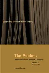 The Psalms: Strophic Structure and Theological Commentary, Volume 2