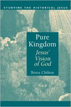 Pure Kingdom: Jesus' Vision of God