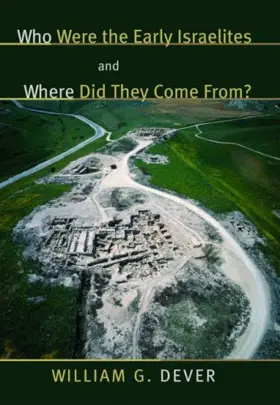 Who Were the Early Israelites and Where Did They Come From?