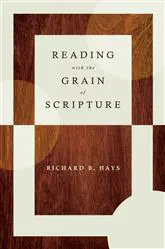 Reading with the Grain of Scripture