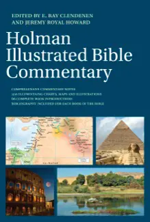 The Holman Illustrated Bible Commentary