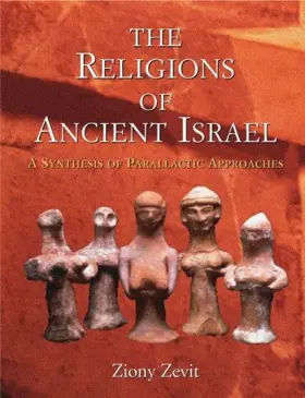 Religions of Ancient Israel: A Synthesis of Parallactic Approaches