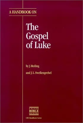 A Handbook on the Gospel of Luke 