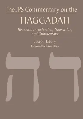 Haggadah: Historical Introduction, Translation, and Commentary