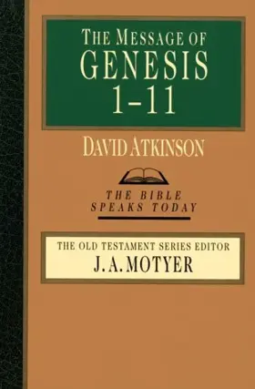 The Message of Genesis 1-11