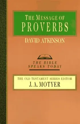 The Message of Proverbs