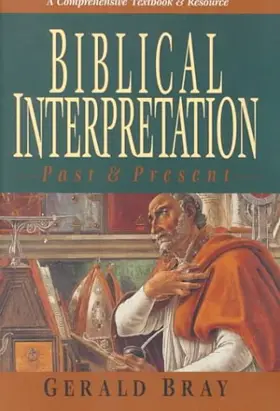 Biblical Interpretation: Past & Present