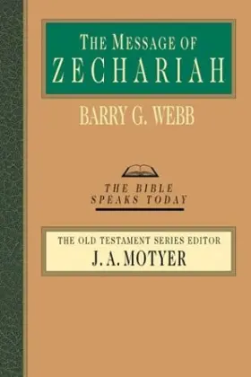 The Message of Zechariah