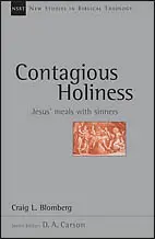 Contagious Holiness: Jesus' Meals with Sinners