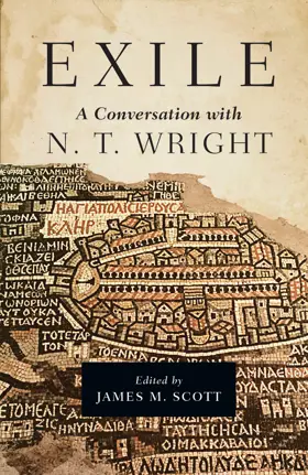 Exile: A Conversation with N. T. Wright