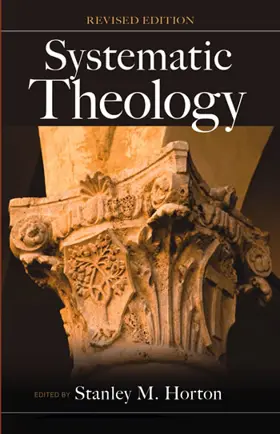 Systematic Theology: A Pentecostal Perspective