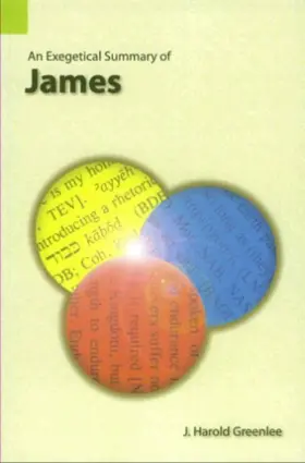 An Exegetical Summary of James