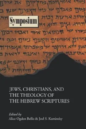 Jews, Christians, and the Theology of the Hebrew Scriptures (Symposium Seris)