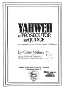 Yahweh as Prosecutor and Judge: An Investigation of the Prophetic Lawsuit