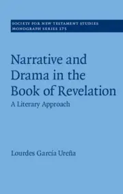 Narrative and Drama in the Book of Revelation: A Literary Approach