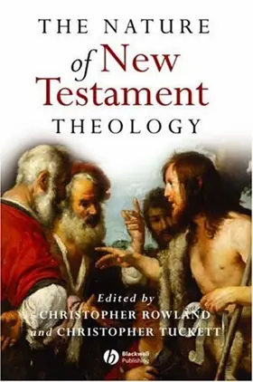 The Nature of New Testament Theology: Essays in Honour of Robert Morgan