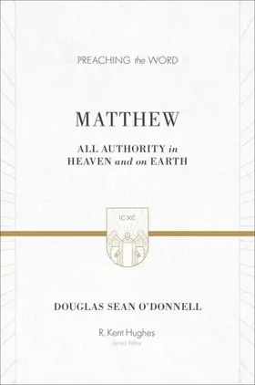 Matthew: All Authority in Heaven and on Earth