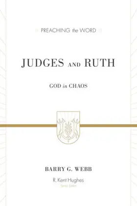 Judges and Ruth: God in Chaos