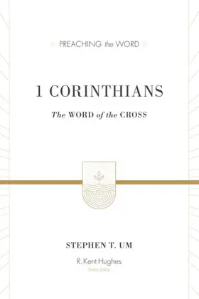 1 Corinthians: The Word of the Cross