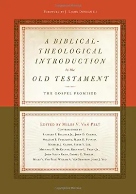 A Biblical-Theological Introduction to the Old Testament: The Gospel Promised