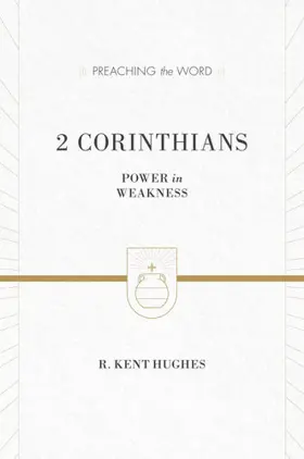 2 Corinthians: Power in Weakness 