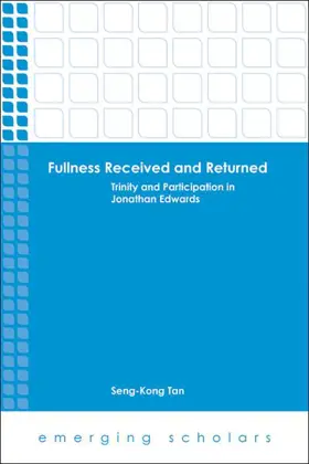 Fullness Received and Returned: Trinity and Participation in Jonathan Edwards