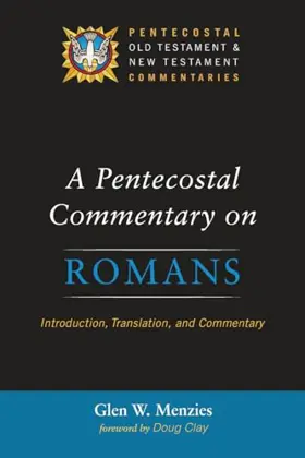 A Pentecostal Commentary on Romans