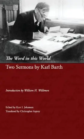 The Word in This World: Two Sermons by Karl Barth