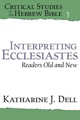 Interpreting Ecclesiastes: Readers Old and New