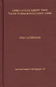 Under Every Green Tree: Popular Religion in Sixth-Century Judah (Harvard Semitic Monographs - HSM 46)