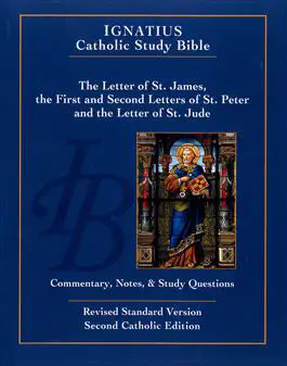 The Letters of St. James, St. Peter and St. Jude: Commentary, Notes and Study Questions